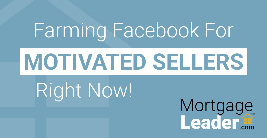 Farming Facebook For Motivated Sellers... Right Now!